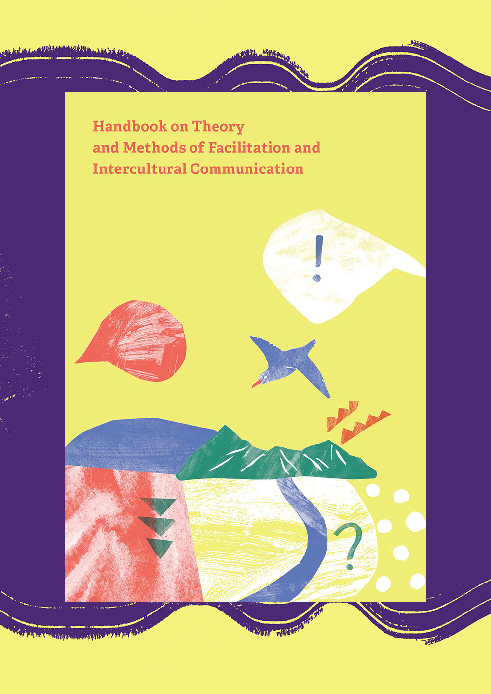 Handbook on Theory and Methods of Facilitation and Intercultural ...